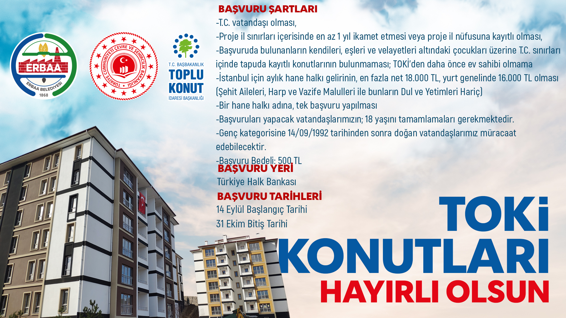 300 ADET KONUT ERBAA'MIZA HAYIRLI OLSUN!